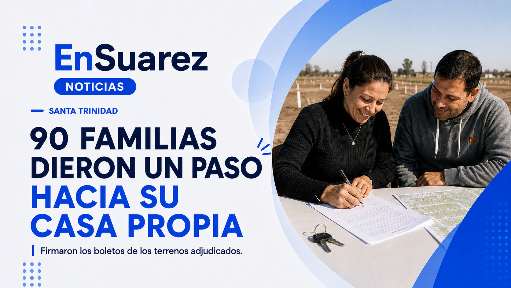 90 familias firmaron los boletos de sus lotes en Santa Trinidad